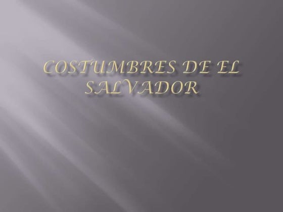 Tradiciones de el salvador...por rammstein