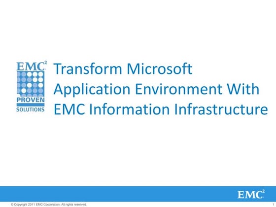 Transform Microsoft Application Environment With EMC Information Infrastructure