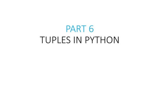 PART 6 - Python Tutorial | Tuples In Python With Examples