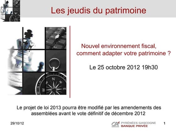 Nouvel Environnement Fiscal: comment adapter votre patrimoine ?