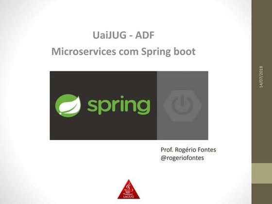 Uaijug ADF - spring boot - microservice - Introdução