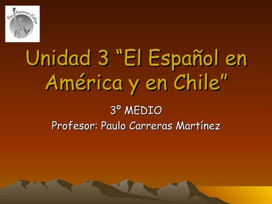 Unidad 3 Lenguaje y Sociedad 3º Medio