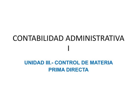 Unidad 3 Control de la materia prima