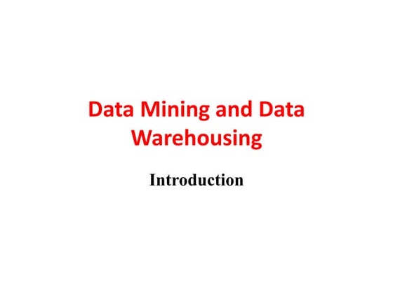 Introduction to Data Mining and Data Warehousing