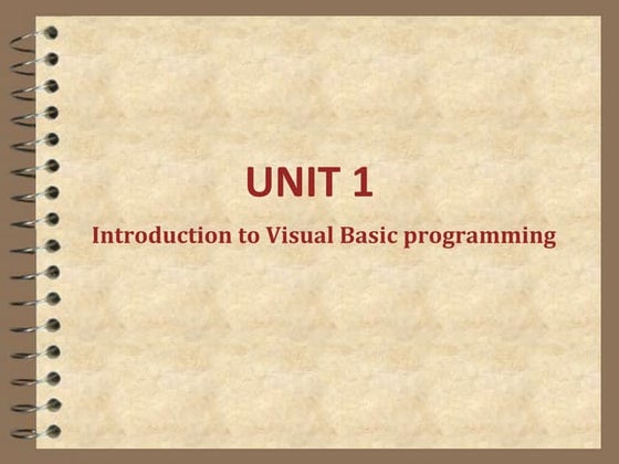 Unit 1 introduction to visual basic programming