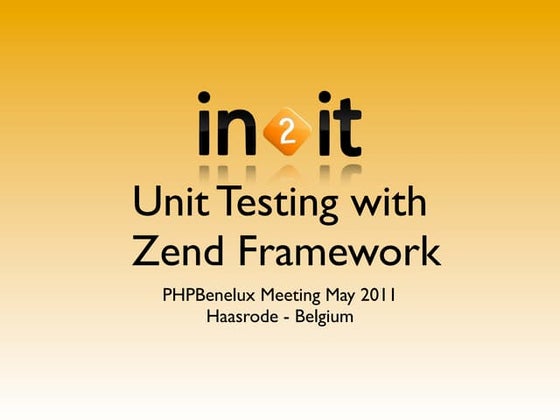 Unit testing with zend framework PHPBenelux