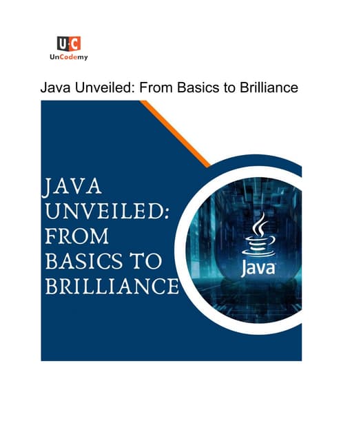 Java Unveiled: From Basics to Brilliance