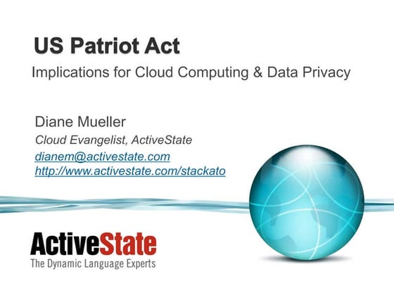 OSCON 2012 US Patriot Act Implications for Cloud Computing - Diane Mueller, A...