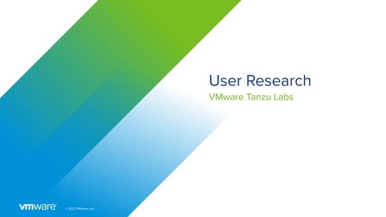 User research at VMware Tanzu Labs