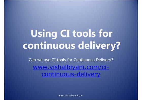 Using CI for continuous delivery Part 1