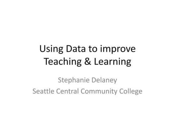 Using data to improve teaching and learning