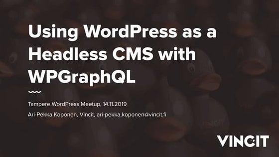Using WordPress as a Headless CMS with WPGraphQL
