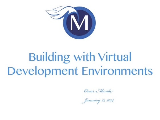 Building with Virtual Development Environments