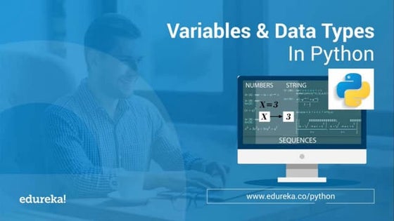 Variables & Data Types In Python | Edureka