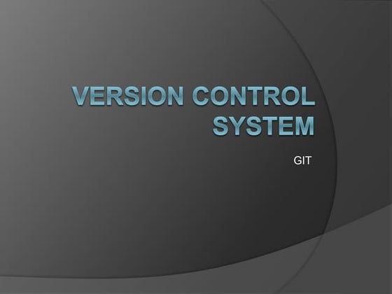 Version control system and Git