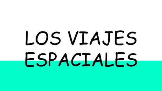Viajes espaciales (1)