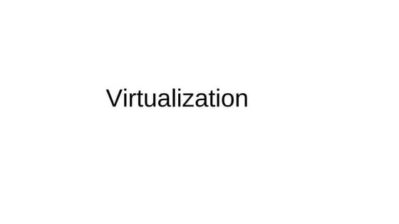 Virtualization
