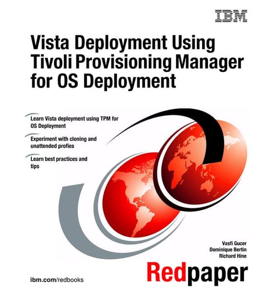 Vista deployment using tivoli provisioning manager for os deployment redp4295