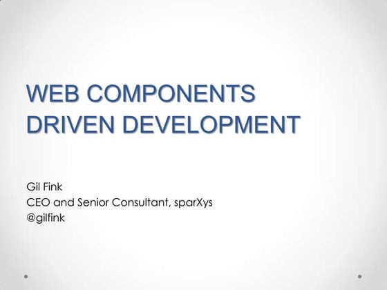 Web component driven development
