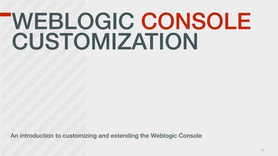 Weblogic Console Customization