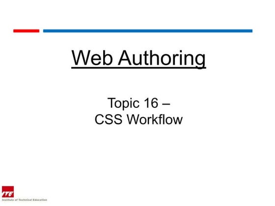 Web topic 16  css workflow