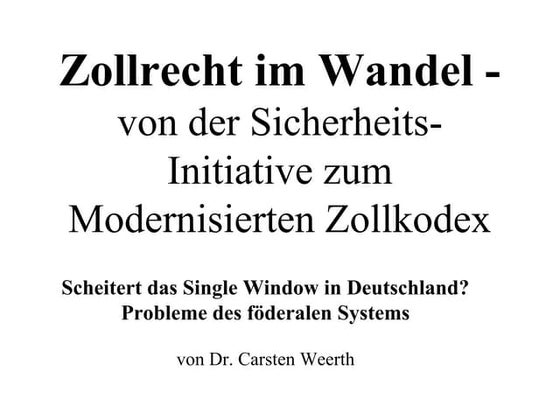 Weerth: Herbsttagung der Außenwirtschaftsrunde 2009: Zollrecht im Wandel - v...
