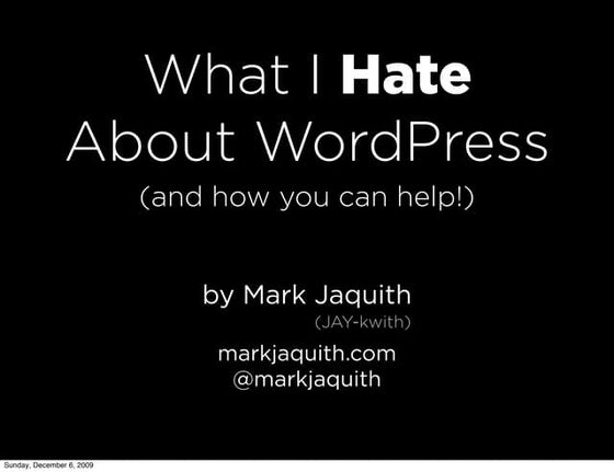 What I Hate About Wordpress