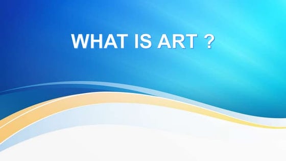 WHAT IS ART (CPAR WEEK 1).pptx