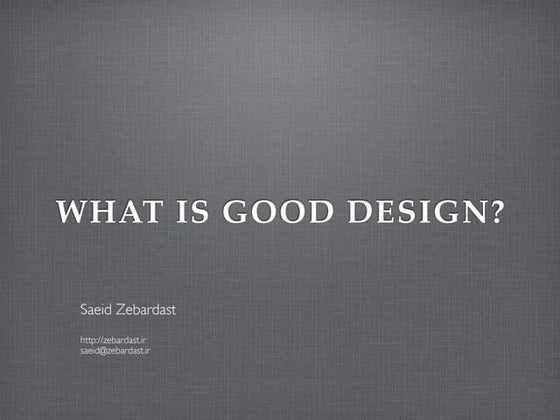 What is good design?