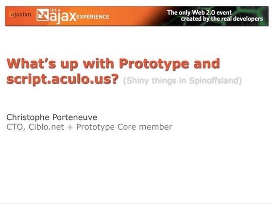 What's up with Prototype and script.aculo.us?