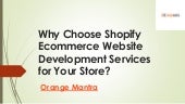 Why Choose Shopify Ecommerce Website Development Services for Your Store.pdf