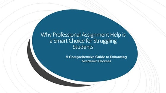 Why Professional Assignment Help is a Smart Choice