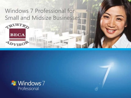 Windows 7 Advantages