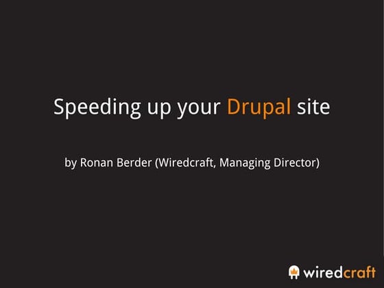 Speeding up your Drupal site