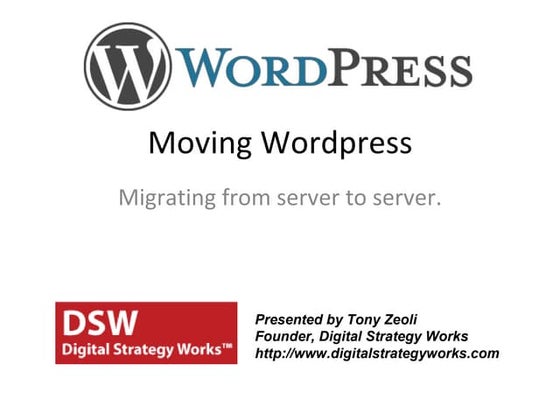 Digital Strategy Works - Moving Wordpress