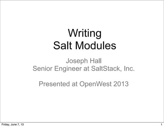 Writing SaltStack Modules - OpenWest 2013