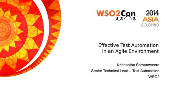 WSO2Con Asia 2014 - Effective Test Automation in an Agile Environment