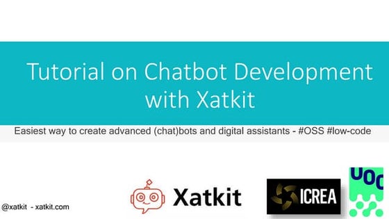 Chatbot Tutorial - Create your first bot with Xatkit 