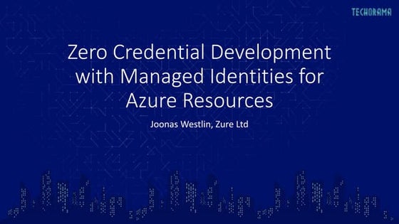 Zero Credential Development with Managed Identities