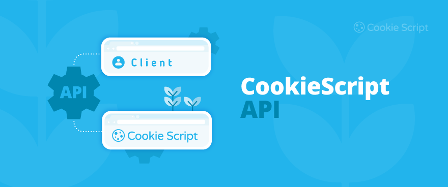 CookieScript API: a Comprehensive Guide
