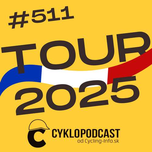 #511 Tour 2025: Návrat itinerára z 90. rokov