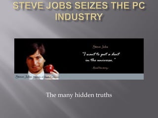 The many hidden truths
 