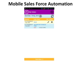 Mobile Sales Force Automation
 