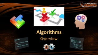 Algorithms
Overview
 