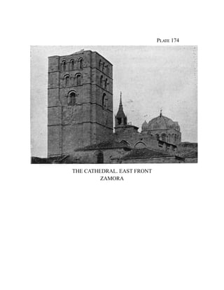 Plate 174
THE CATHEDRAL. EAST FRONT
ZAMORA
 