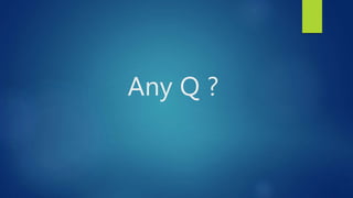 Any Q ?
 