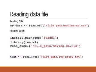 Reading data file
Reading CSV
Reading Excel
Reading Text file
 