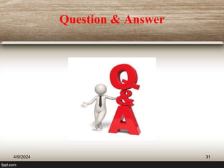 Question & Answer
4/9/2024 31
 