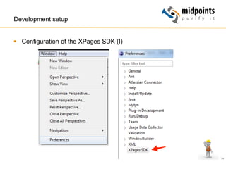 Development setup


§  Configuration of the XPages SDK (I)




                                          34
 
