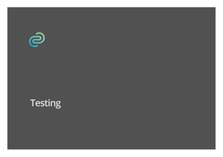 Testing
 